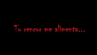 Tu rencor me alimenta 3