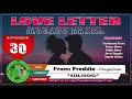 LOVE LETTER #30 | FROM FREDDIE - SULISOG | ILOCANO DRAMA | LADY ELLE