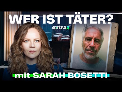 Epstein Files: Wir müssen über die Täter sprechen (mit Sarah Bosetti) | extra 3