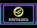 BABUSAU CINTA INTAN AISHWARA Karaoke Video Official Lirik