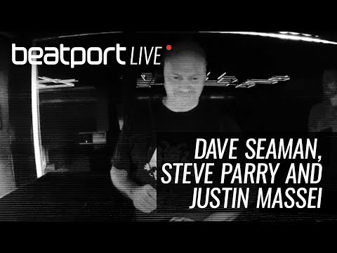 Dave Seaman, Steve Parry & Justin Massei (Selador) - Beatport Live