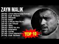 Z A Y N M A L I K Greatest Hits Top 100 Artists To Listen In 2023