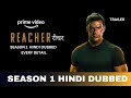 Reacher Hindi Dubbed Release Date | Reacher Trailer Hindi | Reacher Season 1 Hindi in | Prime Video