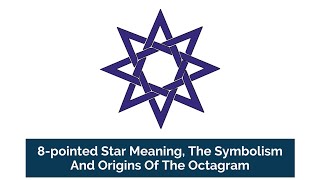 8 pointed Star Meaning, The Symbolism And Origins Of The Octagram