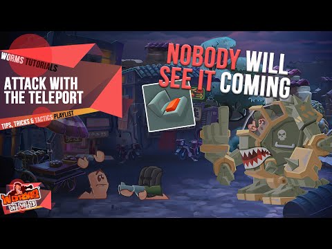 Attack with the Teleport | Tips, Tricks & Tactics | Worms WMD Tutorials🎥