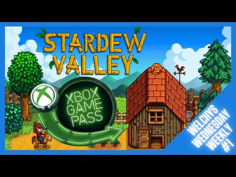Stardew Valley coming To Xbox Game Pass - Welchy’s Wednesday Weekly #1