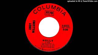 Holly - Andy Williams (1967) Normal Speed!