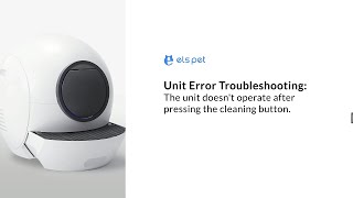Unit Error Troubleshooting — The unit doesn't operate after pressing the cleaning button.