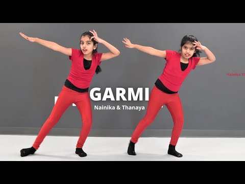 Garmi | Street Dancer 3D | Dance Cover | Nainika & Thanaya