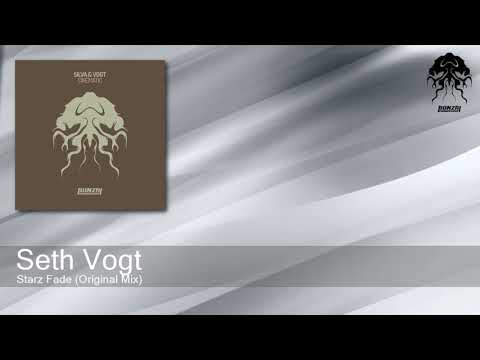 Seth Vogt - Starz Fade - Original Mix (Bonzai Progressive)