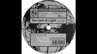Servant Of Light - Exhale (Original Mix) 2000