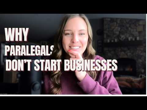 4 Reasons Paralegals Don’t Start Their Own Business thumbnail
