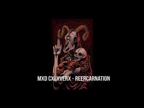 MXDCXLXVERX - REENCARNATION