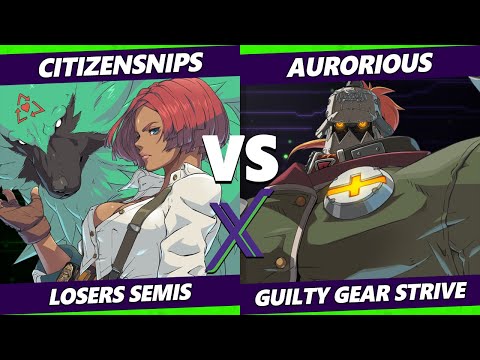 F@X 459 Losers Semis - CitizenSNIPS (Giovanna) Vs. Aurorious (Potemkin) Guilty Gear Strive