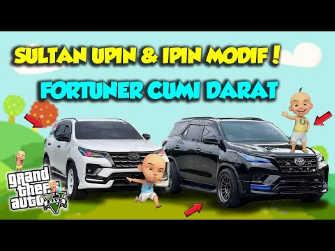 SULTAN UPIN IPIN MODIF FORTUNER BALAP JADI CUMI DARAT MANTAP! - GTA 5 MOD UPIN & IPIN