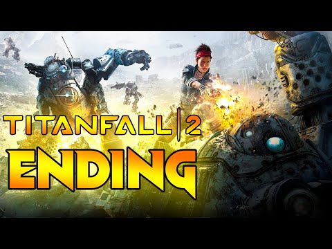 TITANFALL 2 Walkthrough Gameplay - (Campaign) ENDING