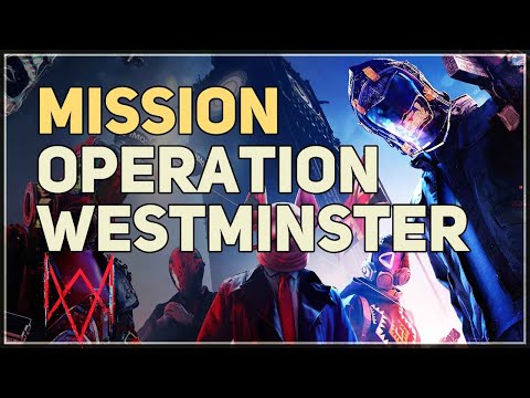 Operation Westminster Watch Dogs Legion