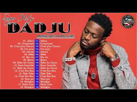 Meilleures chansons de l'album Dadju. Chansons les plus r&eacute;ussies d'Dadju