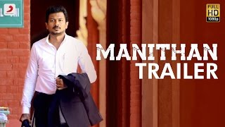 Manithan - Official Trailer | Udhayanidhi Stalin, Hansika | I Ahmed | Santhosh Narayanan