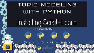 What is Scikit Learn and How to Install Scikit Learn (Topic Modeling in Python for DH 02.02)