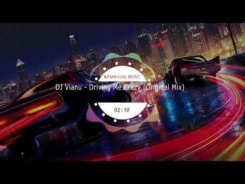 DJ Vianu - Driving Me Crazy (Original Mix)