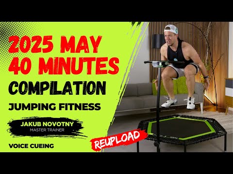 2025 MAY - 40 MIN COMPILATION | Jumping Fitness | Jakub Novotny | Voice Cueing
