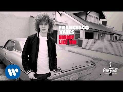 Francesco Yates - Nobody Like You (Official Audio)