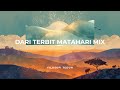 DARI TERBIT MATAHARI MIX (COVER SEKOLAH MINGGU) | FILOSOFI TEDUH