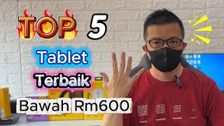 Top 5 Tablet Android Terbaik Bawah Rm600 blh Gaming dan Berbaloi utk dibeli pada tahun 2025 Malaysia