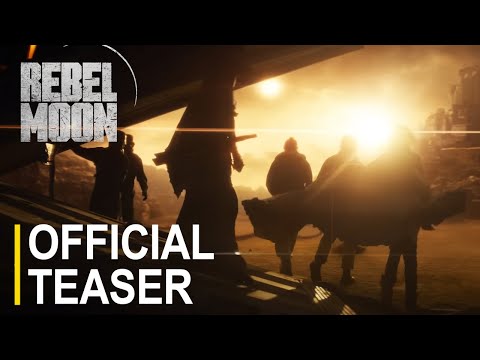 Rebel Moon | Official Teaser Trailer | Netflix (2023)