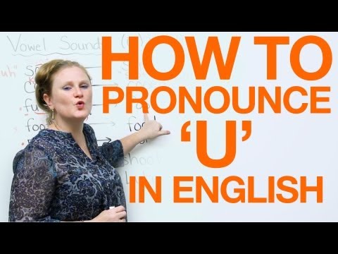 Vowel Pronunciation - u (uh/oo)