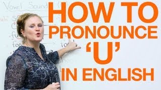 Vowel Pronunciation - u (uh/oo)