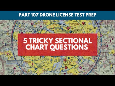 5 Tricky Sectional Chart Questions | Part 107 Drone License Test Prep