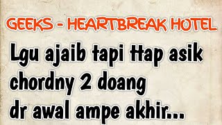 (GUITAR TUTORIAL) GEEKS - HEARTBREAK HOTEL ft. DEVITA || QOZZIE GUITAR (EASY CHORD)