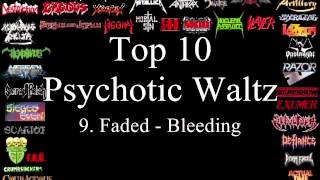 Psychotic Waltz Top 10