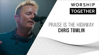 Praise is the Highway // Chris Tomlin // New Song Cafe