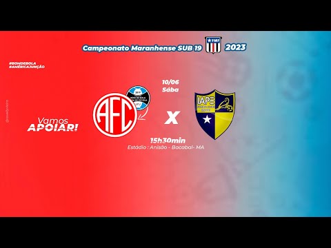 AMÉRICA X IAPE - CAMPEONATO MARANHENSE SUB 19 - 10/06/2023