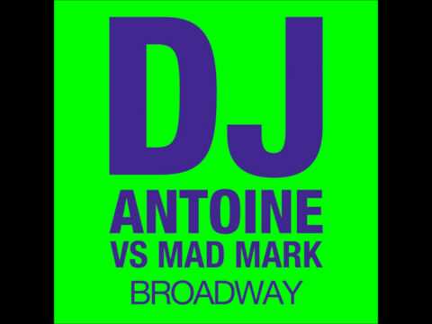 Broadway - DJ Antoine vs Mad Mark (Lyrics)