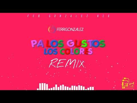 Pa Los Gustos Los Colores [REMIX] ✘ Javiielo, Brytiago, KHEA, Omy De Oro ✘ Fer Gonzalez Mix