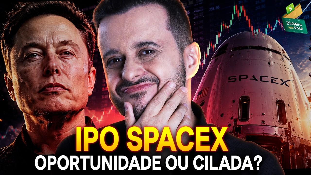 OPORTUNIDADE OU FURADA? O MAIOR ESTREIA NA BOLSA VEM AÍ - SPACEX VALE A PENA?