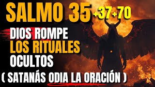 🔥Dios acaba de revelar: Salmo 35 + 37 + 70 — Dios QUEMA los planes de tus PEORES enemigos OCULTOS