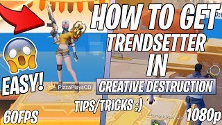 *HOW TO GET TRENDSETTER IN CREATIVE DESTRUCTION* l *EASIEST METHOD EVER* l *GET TO THE LEADERBOARDS*
