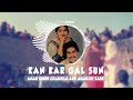Kan Kar Gal Sun Chamkila Remix