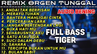 Download lagu ANDAI TAK BERPISAH - MERAYU TUHAN - FULL ALBUM REMIX ORGEN TUNGGAL - CHANDRA ORGEN - REMIX LAMPUNG mp3