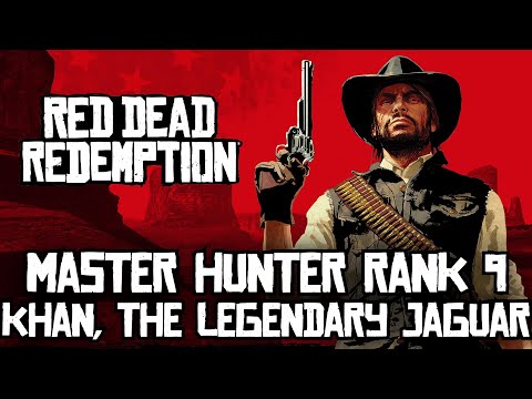 Red Dead Redemption - Master Hunter Rank 9 [Khan, the Legendary Jaguar]