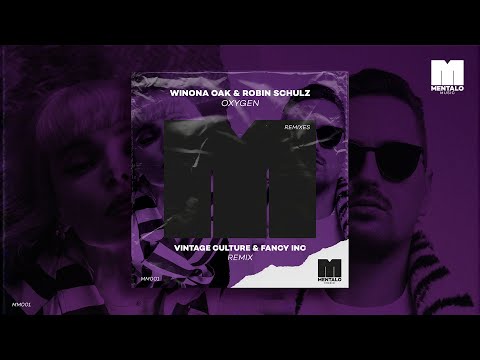 Winona Oak & Robin Schulz - Oxygen (Vintage Culture & Fancy Inc Remix) [Official Audio Video]