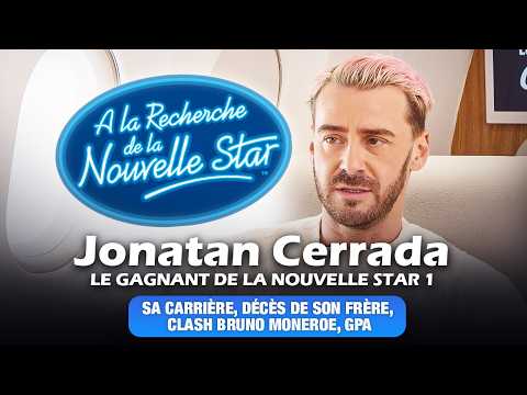 Le Jet de Luxe avec Jonatan Cerrada : gagnant Nouvelle Star, clash Bruno Moneroe, décès de son frère