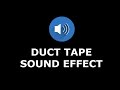 Duct Tape Sound Effect