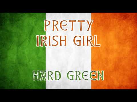 Pretty Irish Girl - Irish drinking songs - Hard Green #irish #celtic #dublin #darbyogill #st_patrick