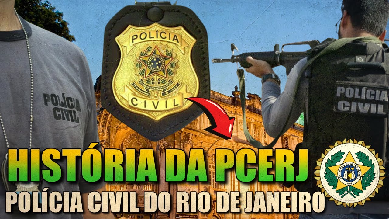 PCERJ: História da Polícia Civil do Estado do Rio de Janeiro